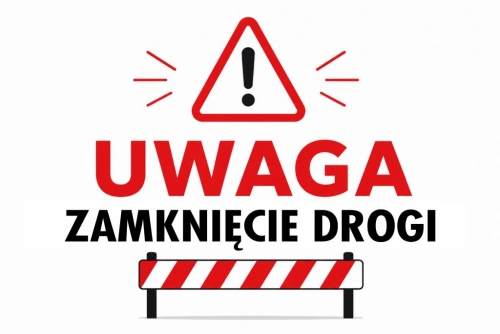 obrazek mgormACJA O CZASOWYM ZAMKNIĘCIU DROGI wiecej